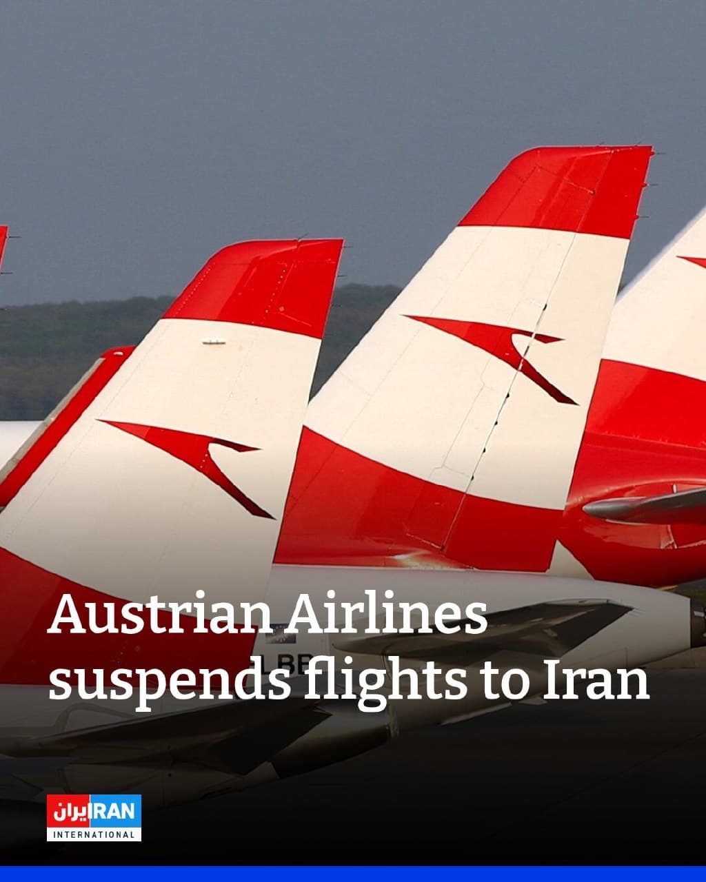 Austrian Airlines suspends flights to Iran for security reasons