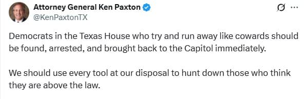 Featured image for: Texas AG Paxton Threatens Arrest of Dem Lawmakers to Secure Redistricting Vote Texas AG Paxton Threatens Arrest of Dem Lawmakers to Secure Redistricting Vote