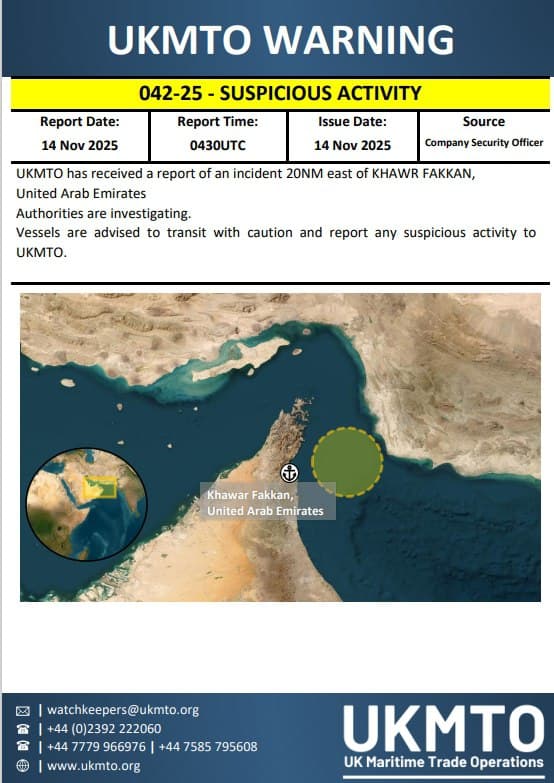 UKMTO warns of suspicious activity 20NM east of KHAWR FAKKAN, UAE