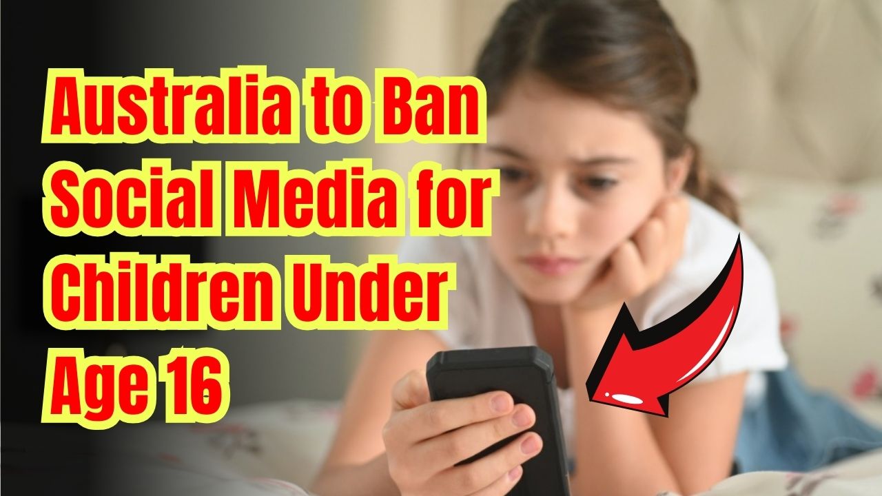 Australia Bans Social Media for Teens Under 16, Setting a Global Precedent
