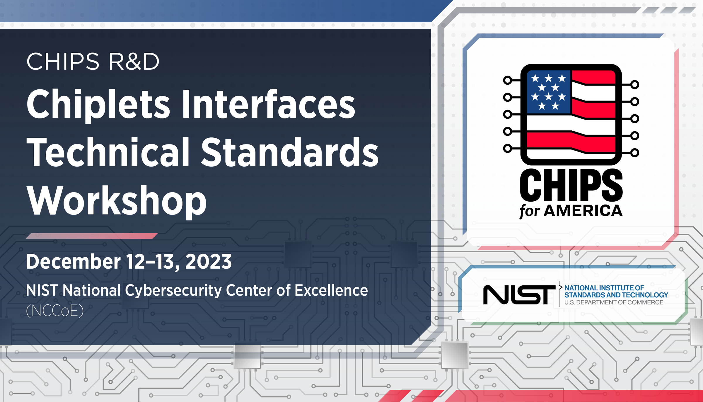 CHIPS R&D Chiplets Interfaces Technical Standards Workshop | NIST