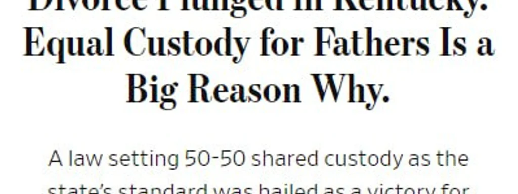 Featured image for: Kentucky's 50/50 Custody Law Cuts Divorce Rates; Push for Nationwide Adoption Kentucky's 50/50 Custody Law Cuts Divorce Rates; Push for Nationwide Adoption