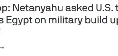 Netanyahu asks US to pressure Egypt over military build-up in Sinai