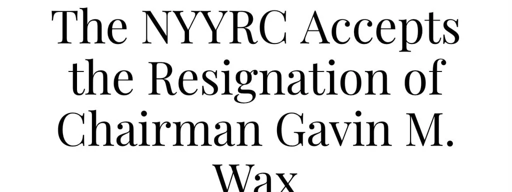 NYYRC accepts Gavin Wax's resignation amid Politico hit piece involvement