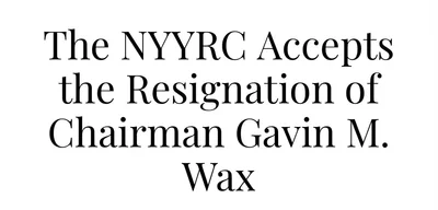 NYYRC accepts Gavin Wax's resignation amid Politico hit piece involvement