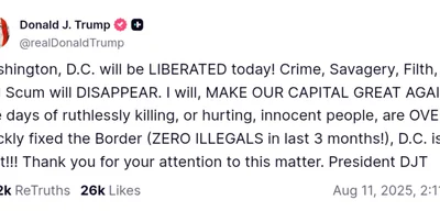 Trump Promises 'Liberation' of Washington, D.C. Today Amid Crime Crackdown