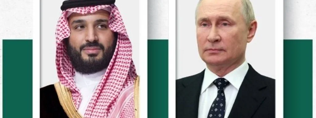 Breaking: Putin Holds Urgent Call with Saudi Crown Prince Salman