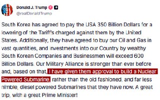 Trump approves South Korea's nuclear submarine construction, investment in U.S.